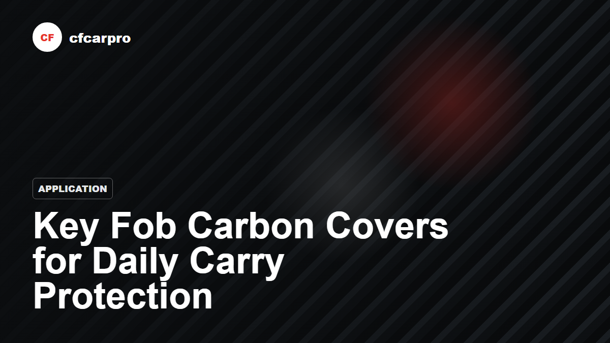 Key Fob Carbon Covers for Daily Carry Protection thumbnail